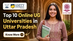 Top 10 Online Universities for UG Courses in Uttar Pradesh